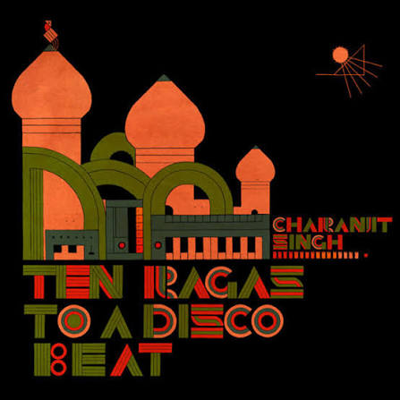 CHARANJIT SINGH 'SYNTHESIZING: TEN RAGAS TO A DISCO BEAT' PRE ORDER