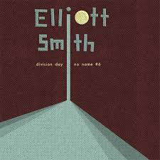 Elliott Smith - Division Day 7"