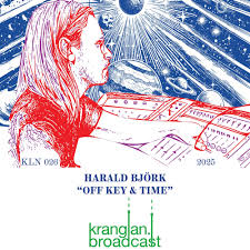 Harald Bjork - Off Key & Time