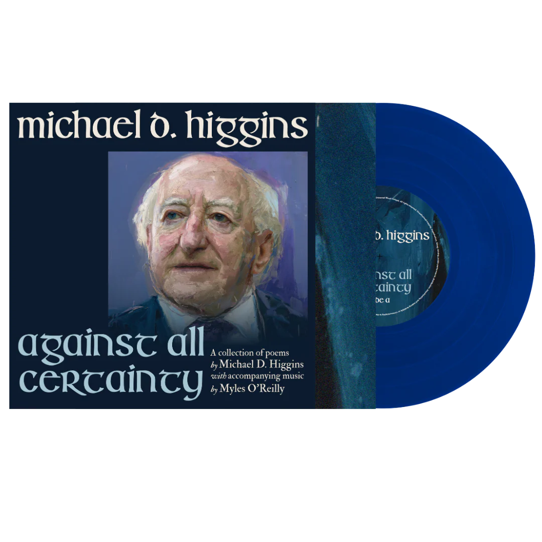 Michael D. Higgins - Against All Certainty