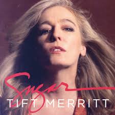 Tift Merritt - Sugar