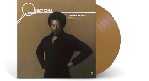 Quincy Jones - You've Got It Bad Girl