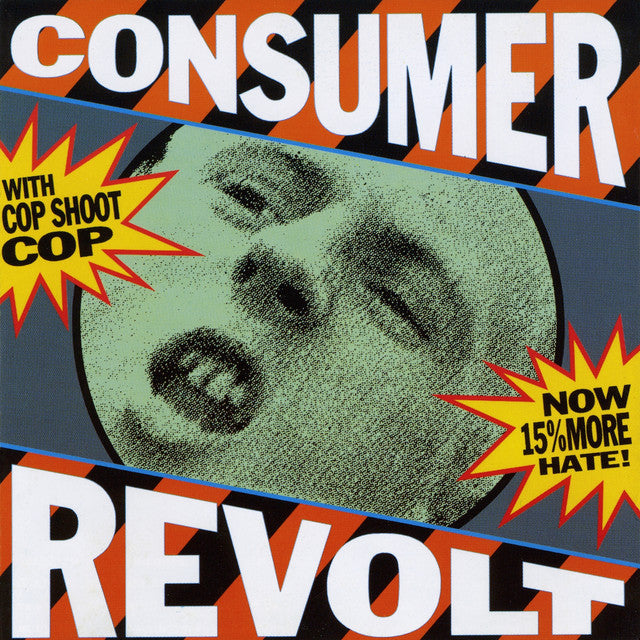 Cop Shoot Cop - Consumer Revolt RSD 25