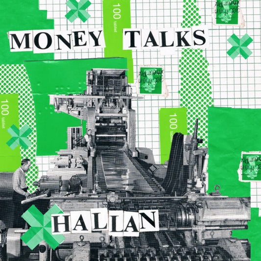 Hallan - Money Talks / Sich Ubergeben 7"