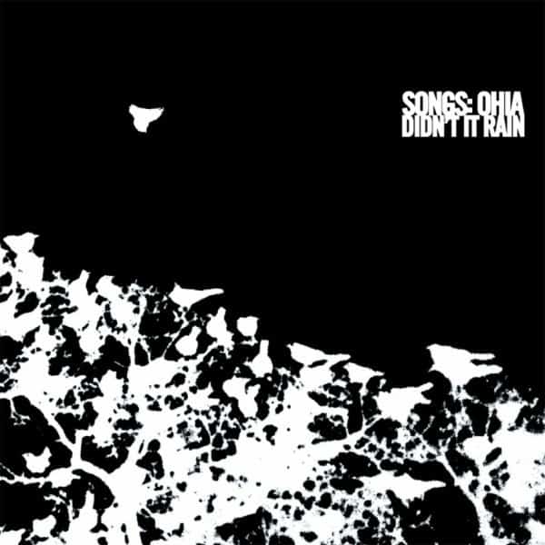Songs:Ohia - Didn't It Rain