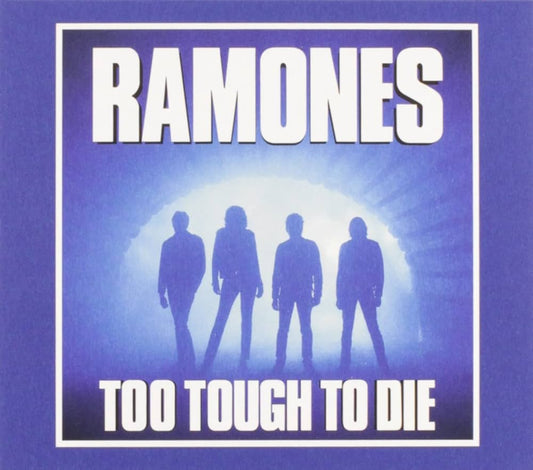 Ramones - Too Tough To Die