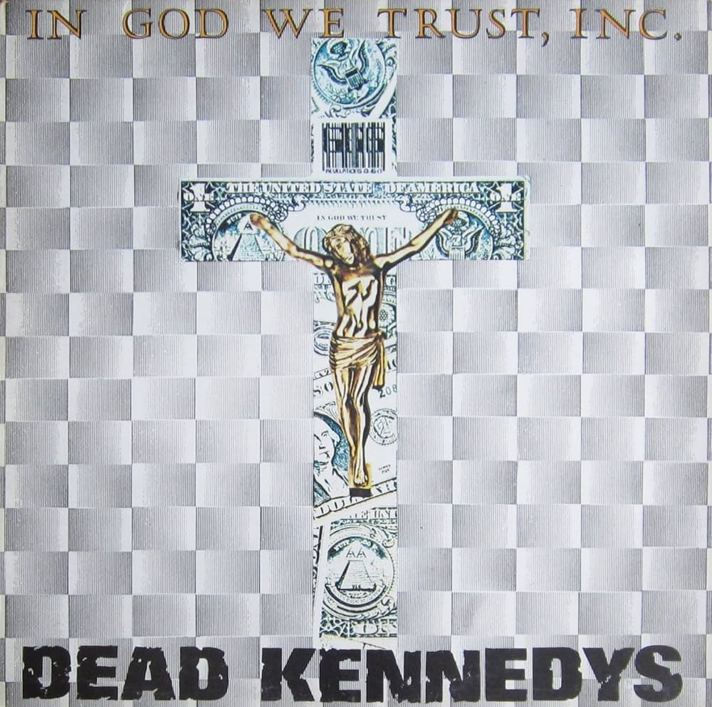 Dead Kennedys - In God We Trust