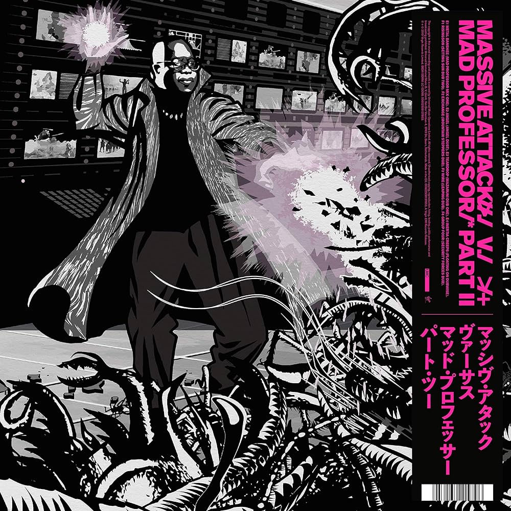Massive Attack V Mad Professor Part 2 (Mezzanine Remix Tapes 98)