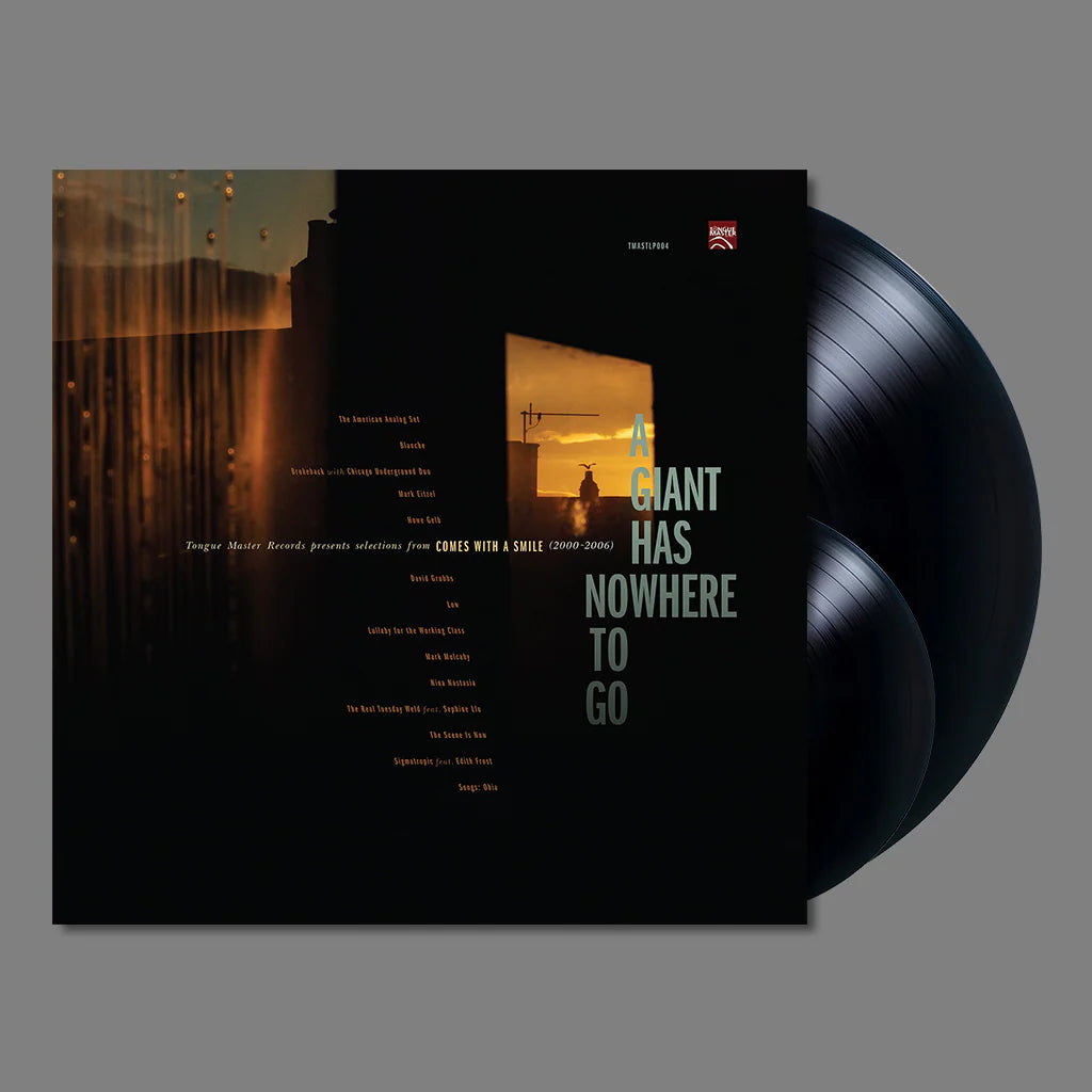 A Giant Has Nowhere To Go - Tongue Master Records Presents Selections From "Comes With A Smile" (2000 to 2006)