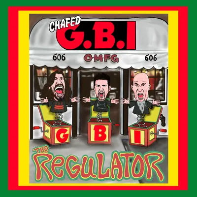Chafed G.B.I. - The Regulator 7"
