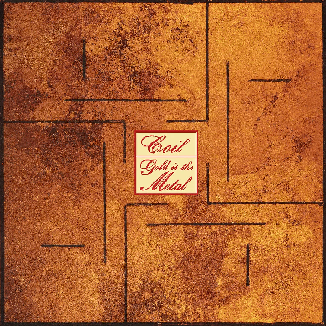 Coil - Gold is the Metal