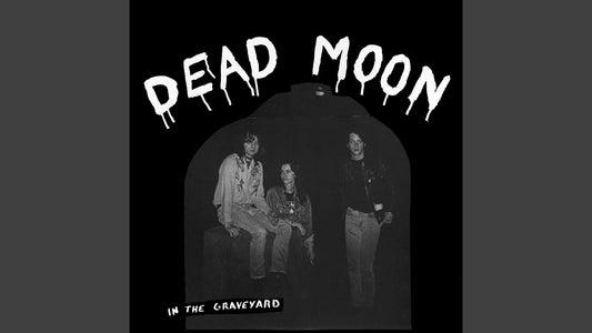 Dead Moon - In the Graveyard