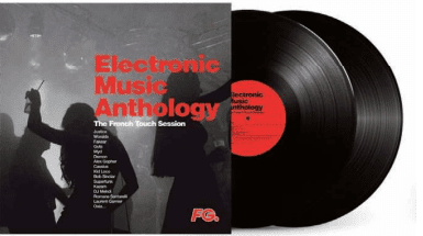 Electronic Music Anthology - The French Touch  Sessions