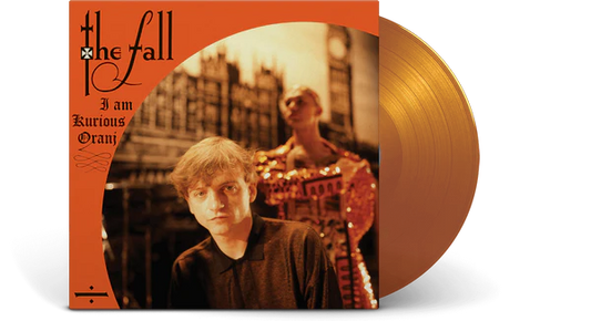 The Fall - I am Kurious Oranj