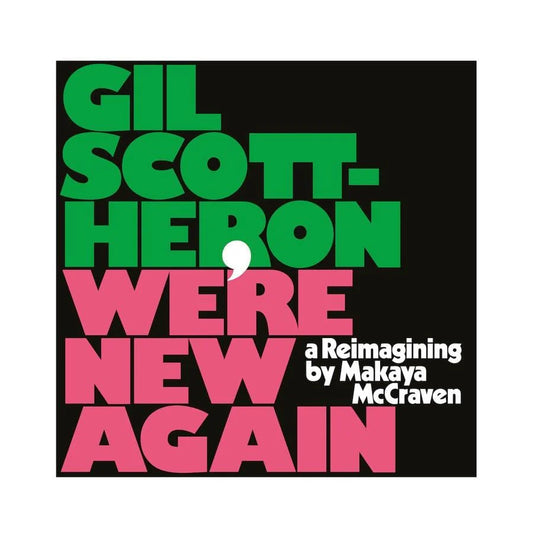 Gil Scott Heron - We're New Again