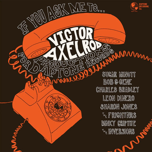 Various Artists - If You Ask Me To . Victor Axlerod for Daptone Records