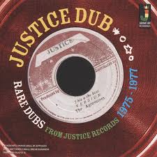 Justice Dub - Rare Dubs From Justice Records '75 - '77