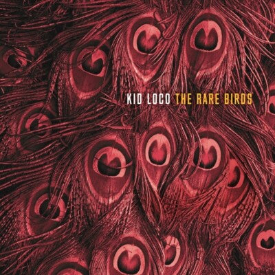 Kid Loco - The Rare Birds