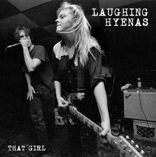 Laughing Hyenas - That Girl: Live Recordings 1986 to 1994