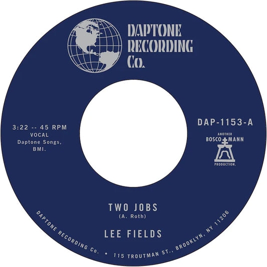 Lee Fields - Two Jobs/Save Your Tears For Someone New 7" Vinyl