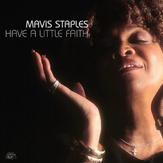 Mavis Staples - Have A Little Faith RSD 24