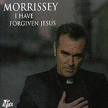 Morrissey - I have Forgiven Jesus 7"