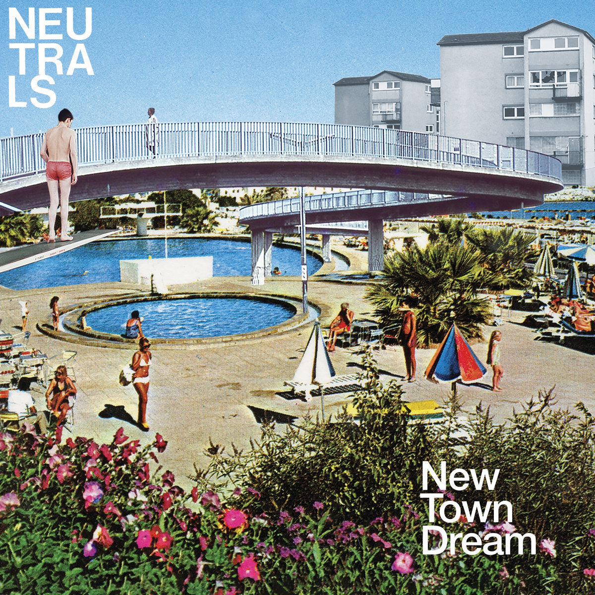 Neutrals - New Town Dream