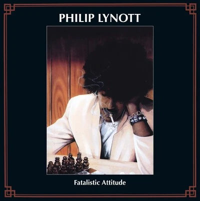 Phil Lynott - Fatalist Attitude