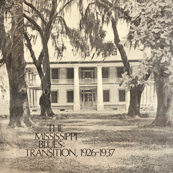 Various - The Mississippi Blues No.3 Transition 1926 - 1937