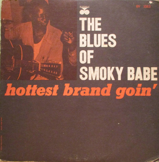 Smokey Babe - The Blues Of Smokey Babe : Hottest Brand Goin