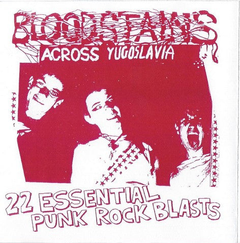 Bloodstains - Across Yugoslavia