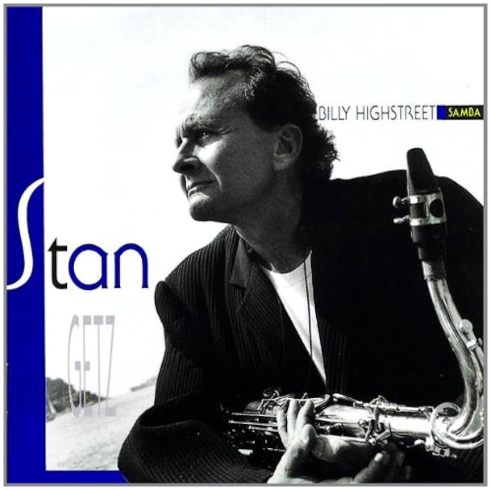 Stan Getz - BILLY HIGHSTREET SAMBA