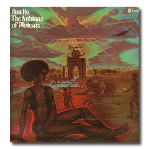 Sun Ra - The Nubians of Plutonia