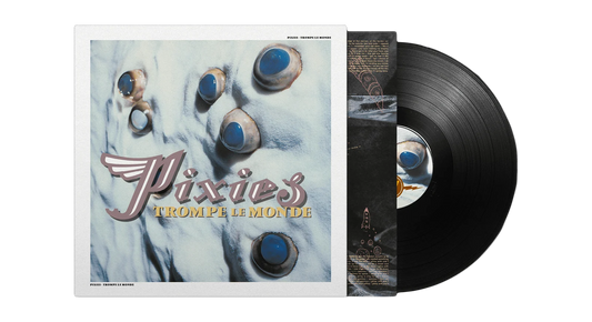 Pixies - Trompe Le Monde