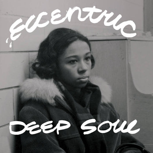 Eccentric Soul - Deep Soul