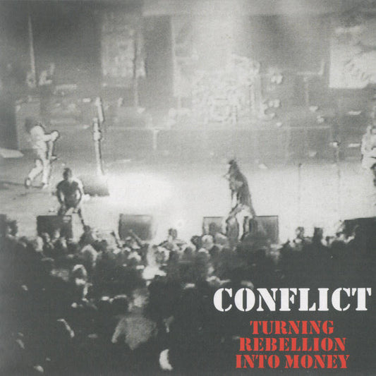 Conflict - Turning Rebelion Into Money