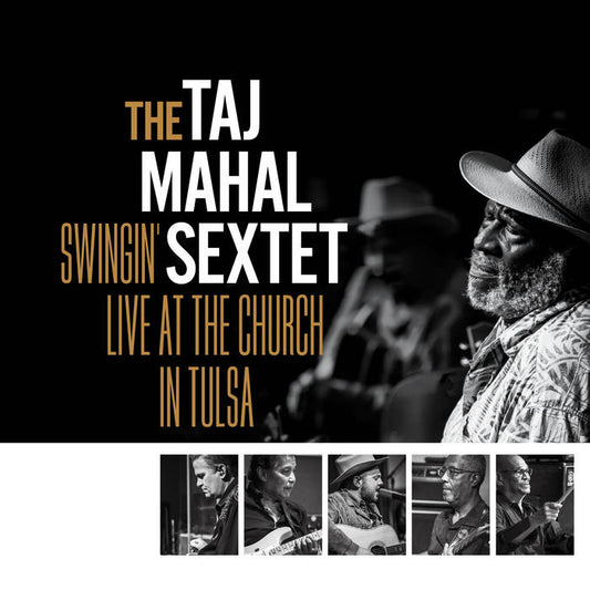 The Taj Mahal Swingin' Sextet - Live At The Church In Tulsa