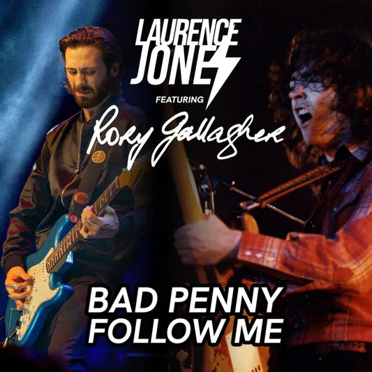 Laurence Jones Featuring Rory Gallagher - Bad Penny Follow Me RSD 25