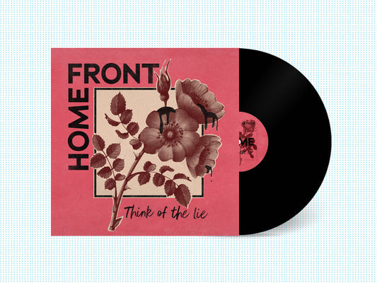 Home Front - Think of the Lie