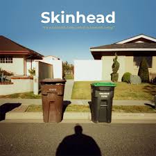 Skinhead - It's A Beautiful Day What A Beautiful Day