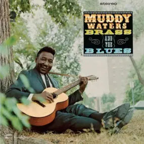 Mussy Waters - Brass and the Blues (Chess Records)