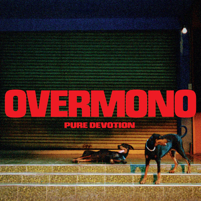 Overmono - Pure Devotion (AUG 7)