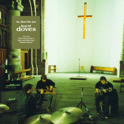 Doves - So, Here We Are (Best of).