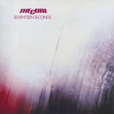 The Cure..Seventeen Seconds