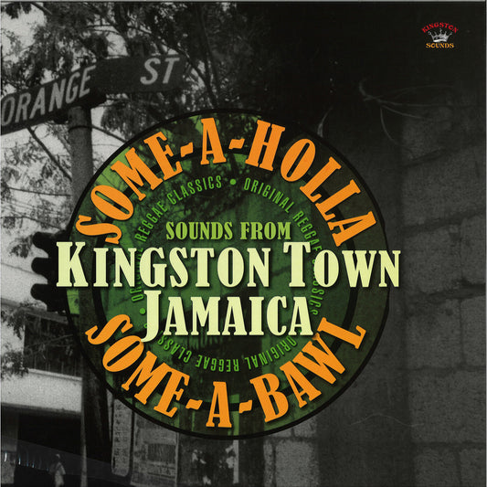 Some a Holla Soma a Ball. Sounds from Kingston Jamaica