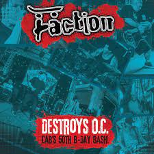 Faction - Destroys O.C. Cab's 50th Birthday Bash!